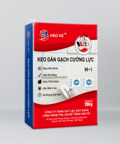 HẢO VŨ™ KEO DÁN GẠCH CƯỜNG LỰC LOẠI H-I
