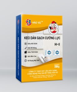 HẢO VŨ™ KEO DÁN GẠCH CƯỜNG LỰC LOẠI H-II